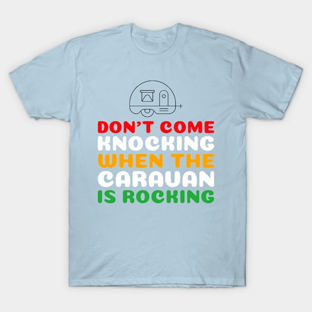 Don't come knocking T-Shirt by MangoJonesLife